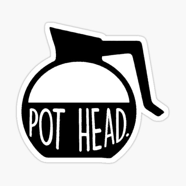 Pot Head Coffee Addict Art Sticker By Bossbabe Redbubble