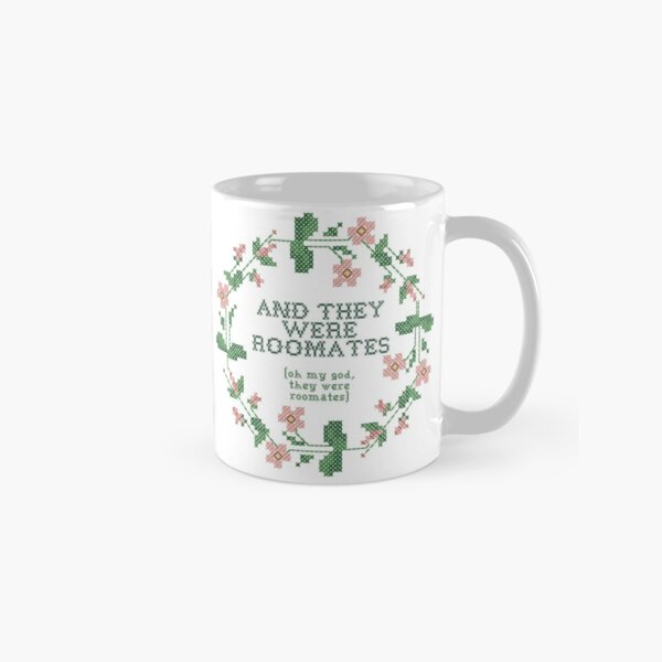 and they were roomates - vine quote cross stich Classic Mug