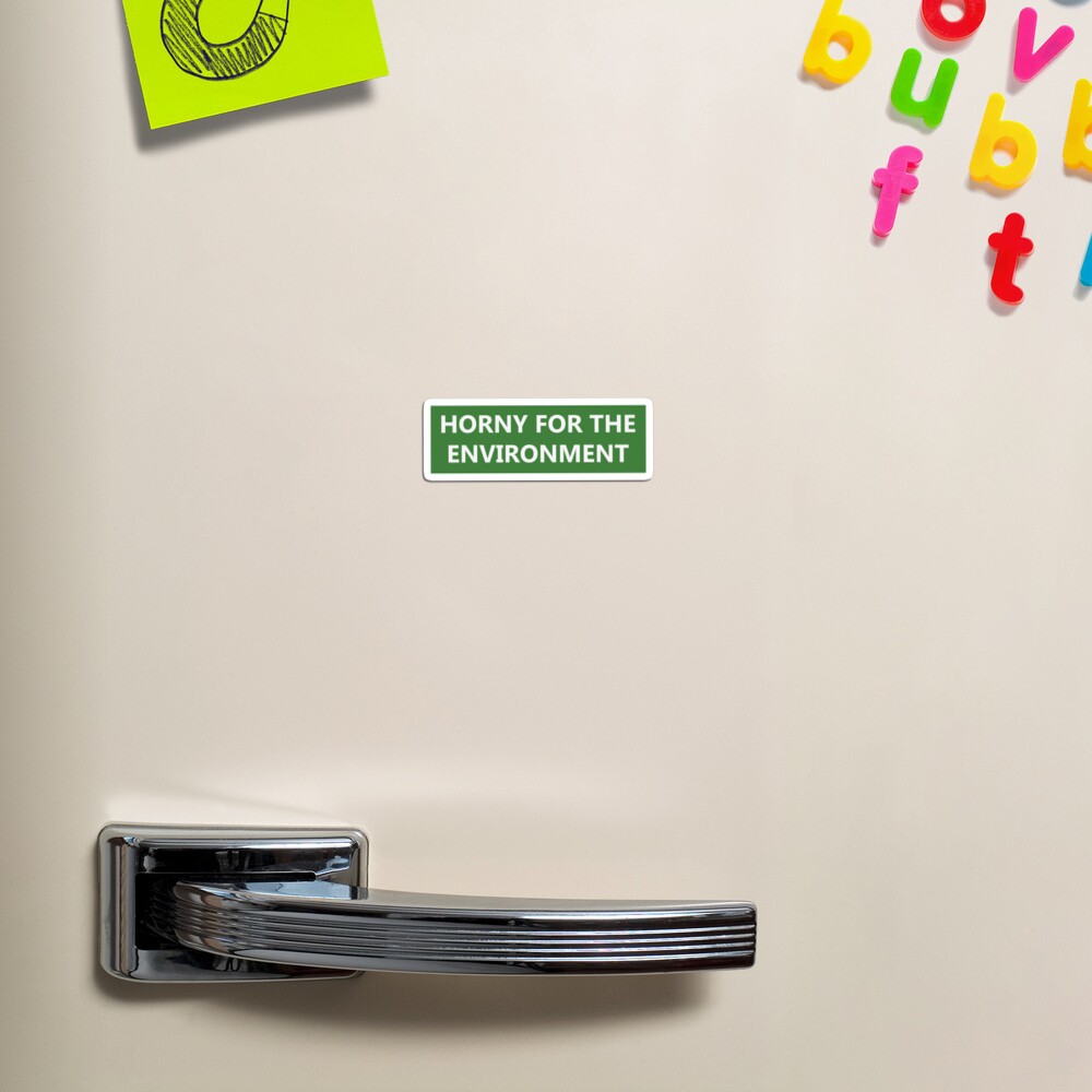 "Do you have a second to eat my farts?" Magnet