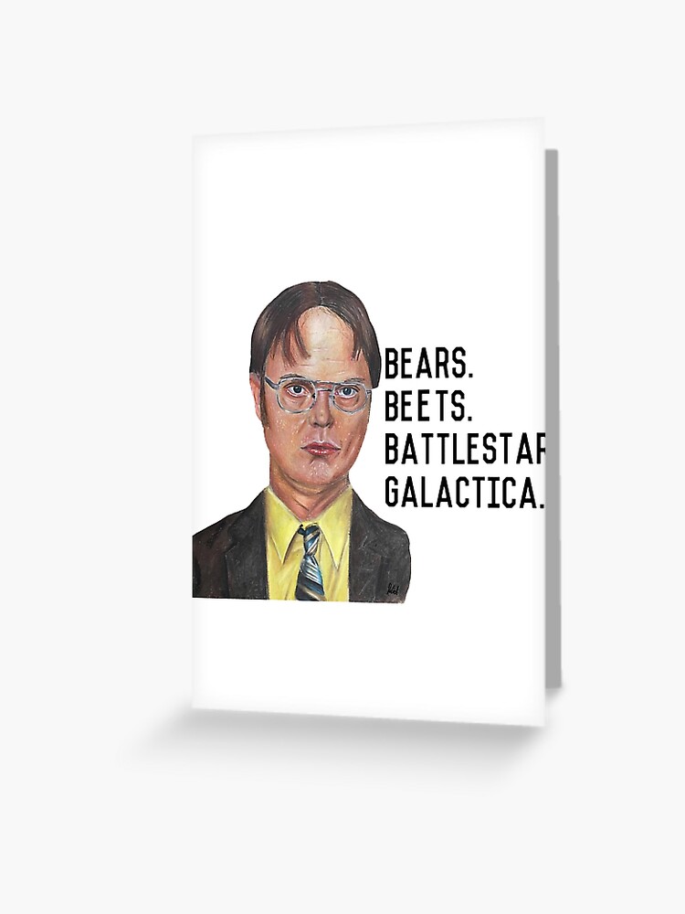 Dwight Schrute: Bears, Beats, Battle Star Galactica | Greeting Card