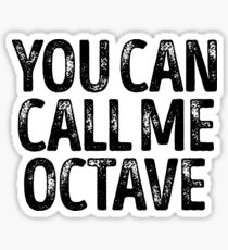 You Can Call Me Octave - Custom Merch Apparel For Kids Sticker