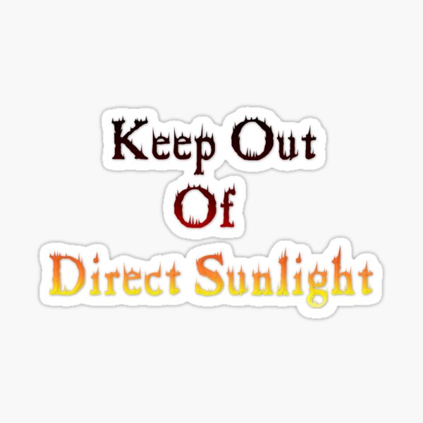 Keep out of Direct Sunlight Sticker