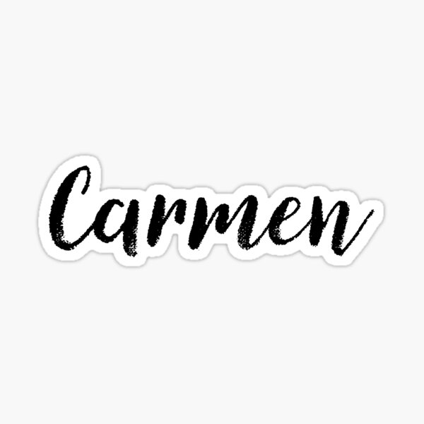 carmen-name-stickers-tees-birthday-sticker-for-sale-by-klonetx