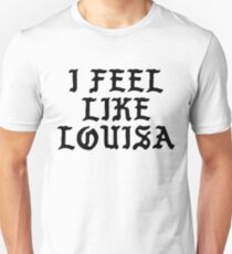 I Feel Like Louisa - Funny PABLO Parody Name Sticker Unisex T-Shirt