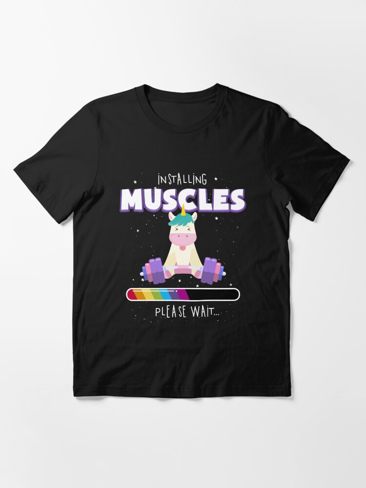 Installing Muscles - Unicorn Loading - Funny Lifting Shirt Installing Muscles - Unicorn Loading - Funny Lifting Shirt