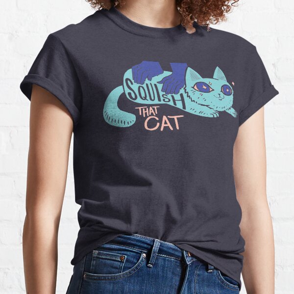 Squish that Cat! Classic T-Shirt