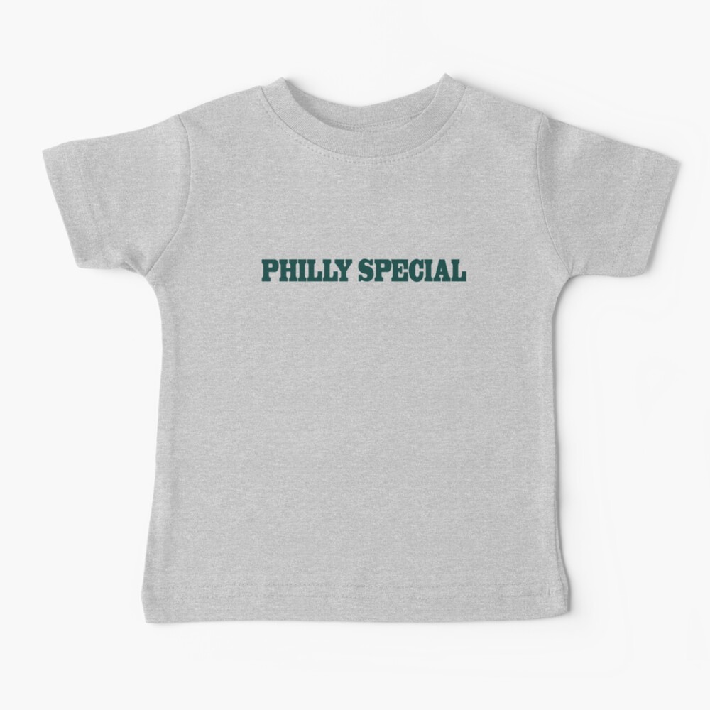 Philly Special Baby T Shirt Philadelphia Philly Special Baby 