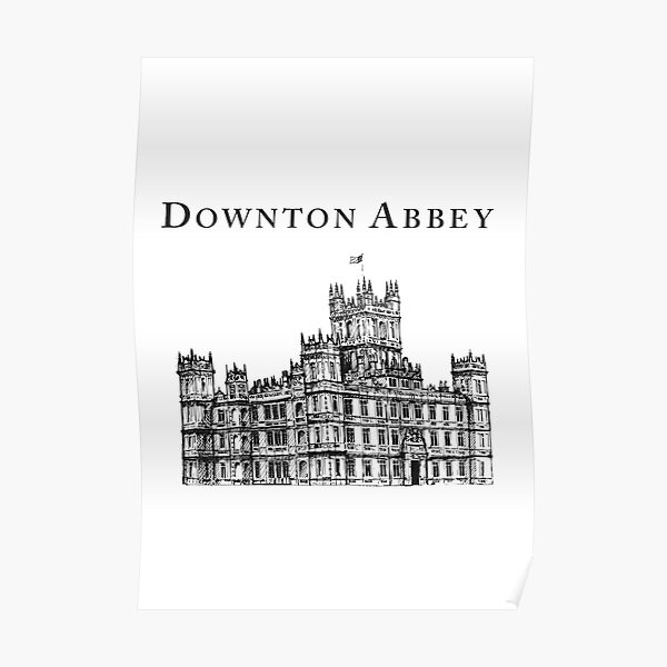 Downton Abbey Posters Redbubble