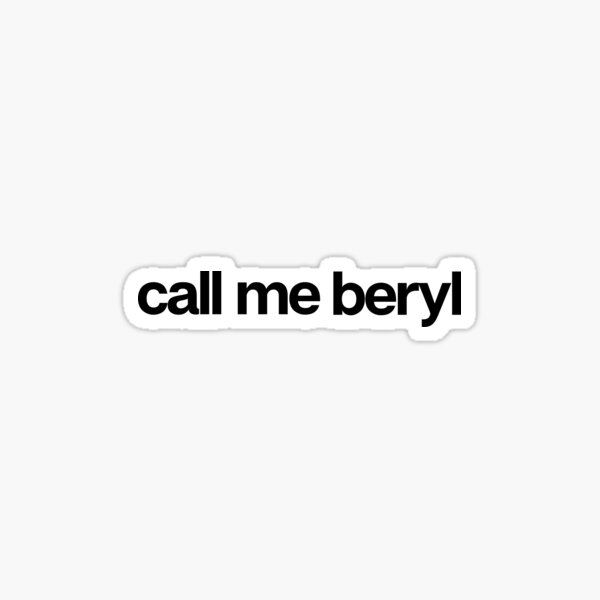 Call Me Beryl - Hipster Names Tees Girls Sticker