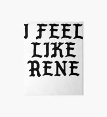 I FEEL LIKE Rene - Cool Pablo Hipster Name Sticker Art Board