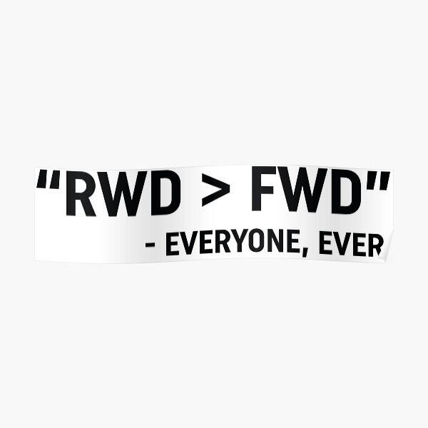 RWD > FWD design Poster