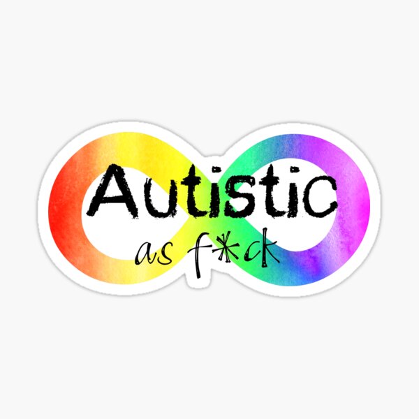 Item preview, Autistic as F*ck designed and sold by NatLeBrunDesign.