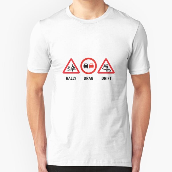 Rally, Drag, Drift sign design Slim Fit T-Shirt
