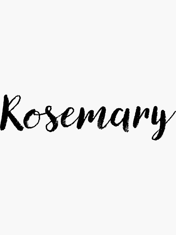 "Rosemary Girl Names For Wives Daughters Stickers Tees" Sticker by