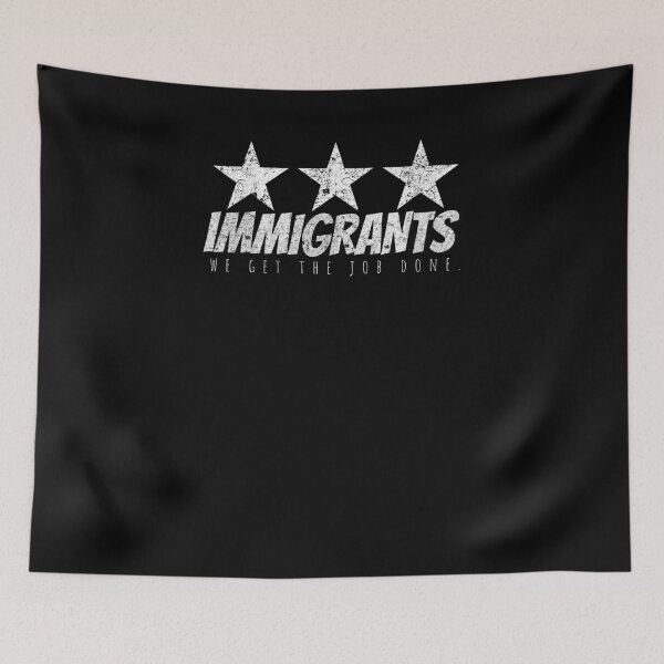 Item preview, Immigrants Get The Job Done Immigration Immigrant T-Shirt designed and sold by LookTwice.