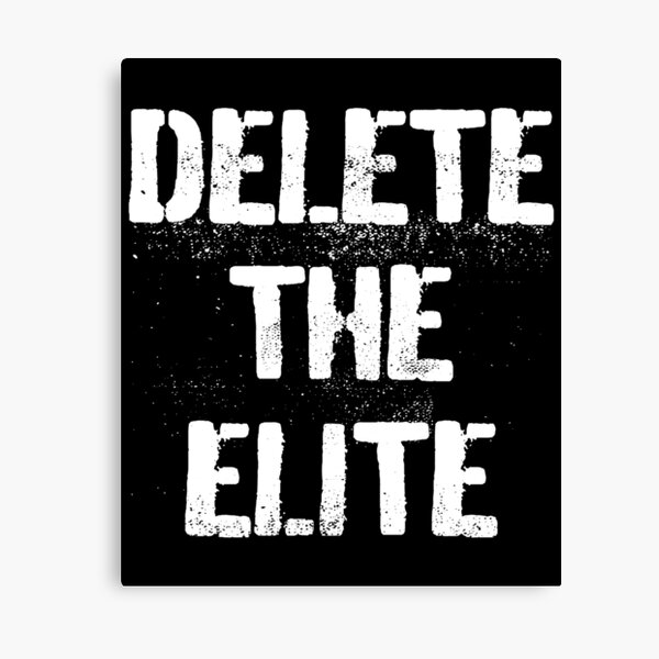 Item preview, Distressed Delete the Elite designed and sold by blueveins.