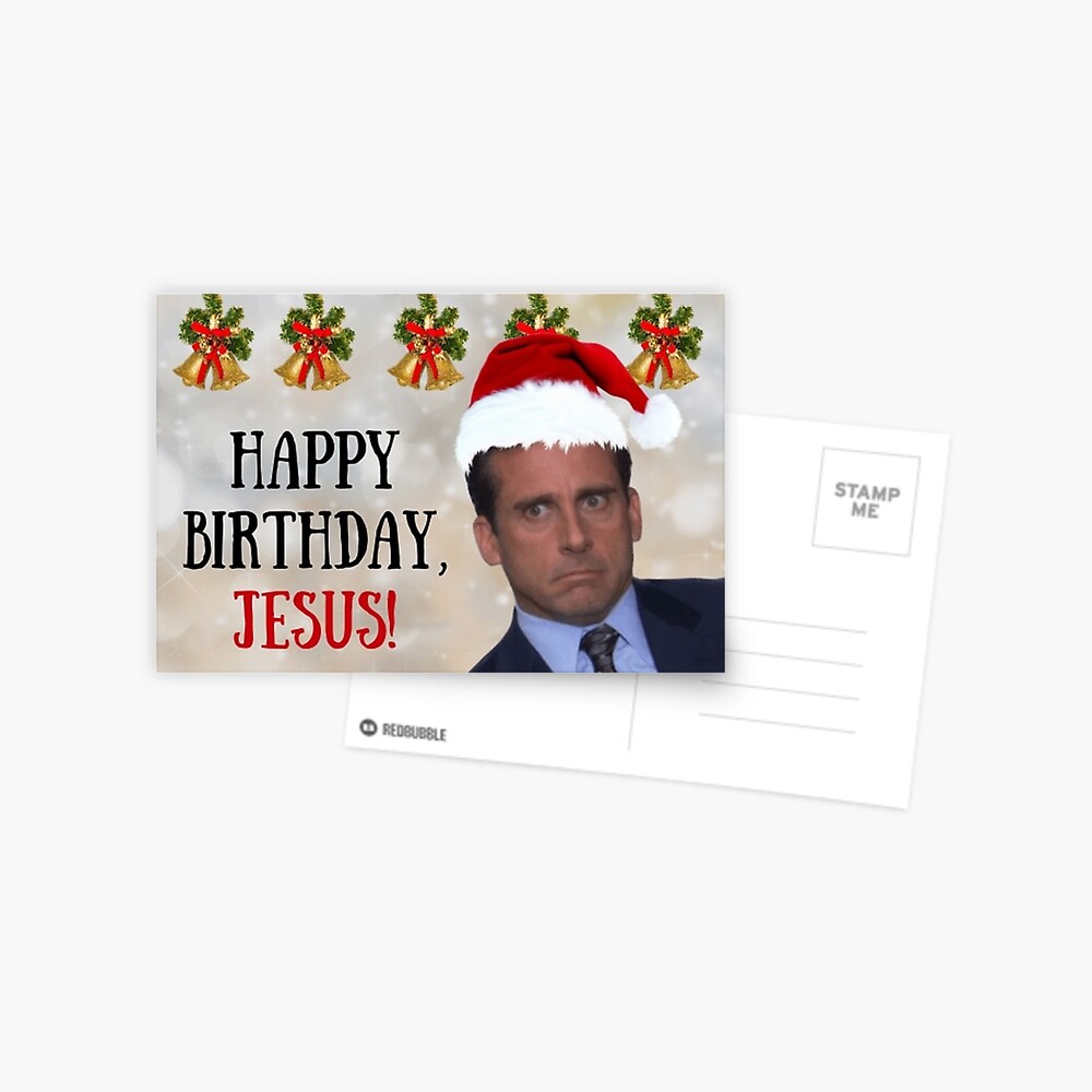 Carte De Vœux Joyeux Anniversaire Jesus Michael Scott La Carte De Noel De L Emission Televisee Office Cartes De Vœux Meme Par Avit1 Redbubble