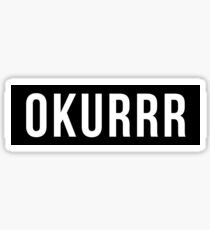 Okurr Stickers | Redbubble