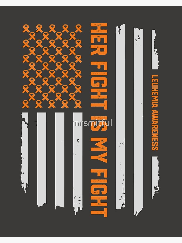 Leukemia Awareness Shirt American Flag His Fight Is My Fight