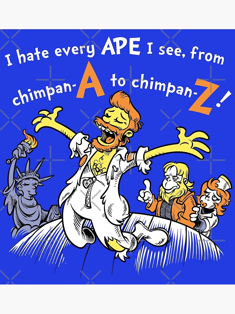 I Hate Every Ape I See