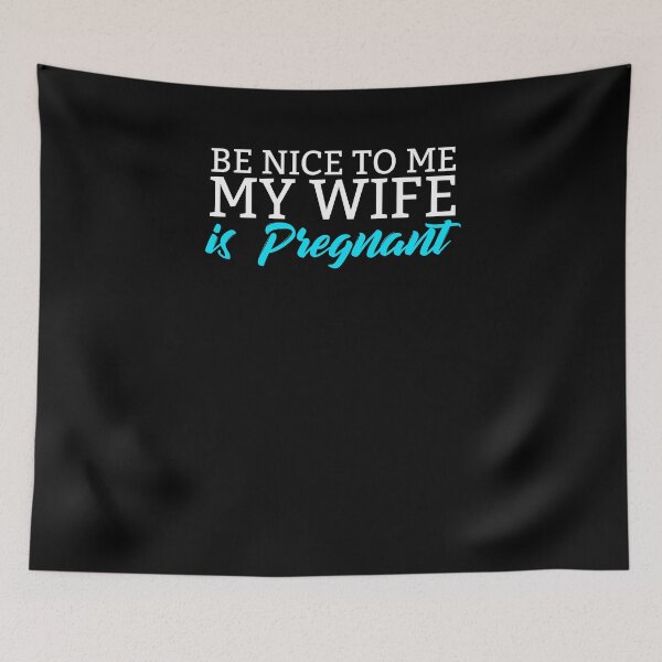 Item preview, Cute Be Nice My Wife Is Pregnant Pregnancy New Mom Dad Shirt designed and sold by LookTwice.