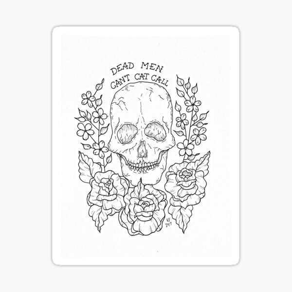 Dead Men Can't Catcall Sticker