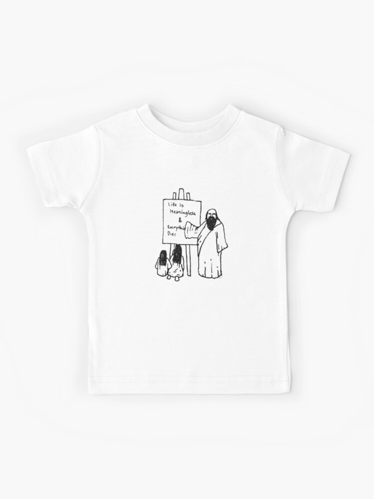 Life Is Meaningless T Shirt - Nihilist Philosophy Life Is Meaningless T Shirt - Nihilist Philosophy