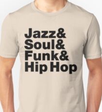 Jazz & Soul & Funk & Hip Hop Unisex T-Shirt