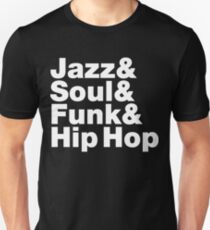 Jazz & Soul & Funk & Hip Hop Unisex T-Shirt