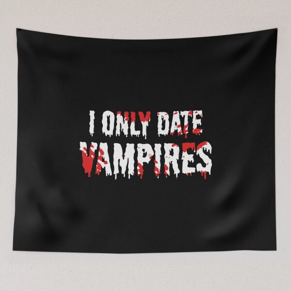 Item preview, I Only Date Vampires designed and sold by YasDesign.