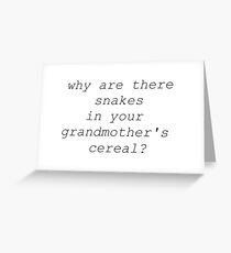 Sugar to Catch My Snake Greeting Card