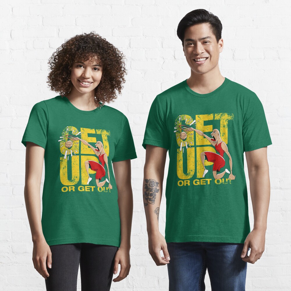 Basketball Motivational Sports T-Shirt Get Up Or Get Out Essential T-Shirt