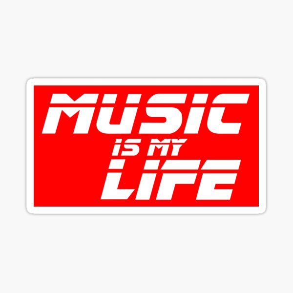 Music is my life Sticker
