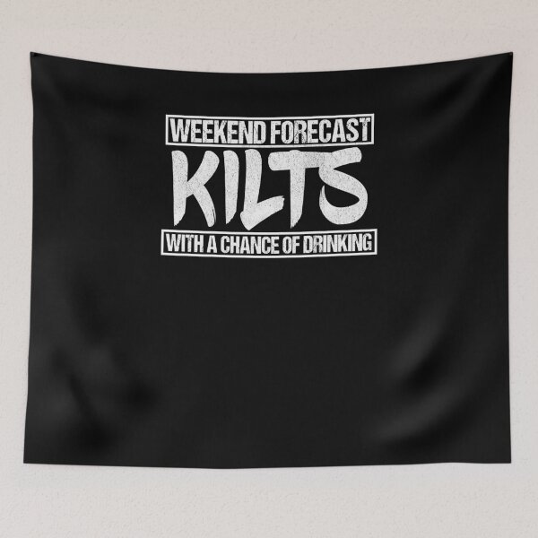 Artikelvorschau, Wochenendprognose Kilts mit einer Chance, Kilt Shirt zu trinken entworfen und verkauft von LookTwice.