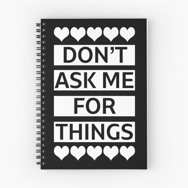 Item preview, Don't Ask Me For Things designed and sold by film-terms.
