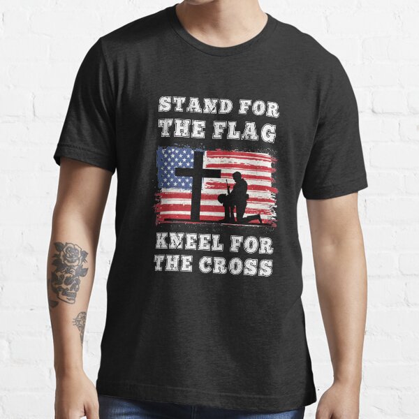 Stand For The Flag Kneel For The Cross American Flag Patriotic Essential T-Shirt