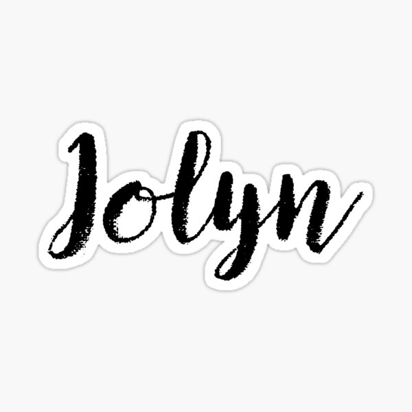 "Jolyn - Cute Girl Names For Wife Daughter" Sticker for Sale by