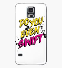 DO YOU EVEN SWIFT Case/Skin for Samsung Galaxy