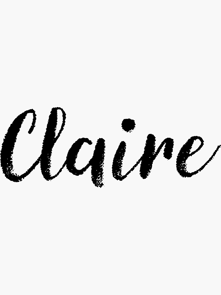 "Claire Girl Names For Wives Daughters Stickers Tees" Sticker by
