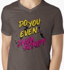 DO YOU EVEN JAVASCRIPT Men's V-Neck T-Shirt