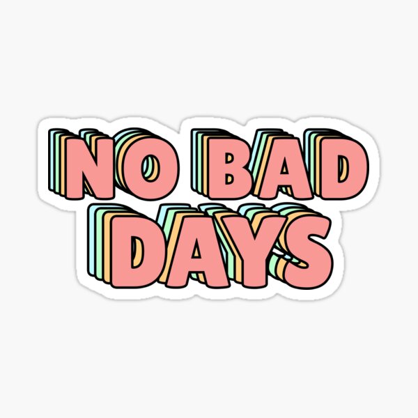 No Bad Days Pastel Sticker