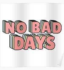 No Bad Days Pastel Poster