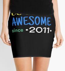 Cool And Awesome Since 2011 Mini Skirt