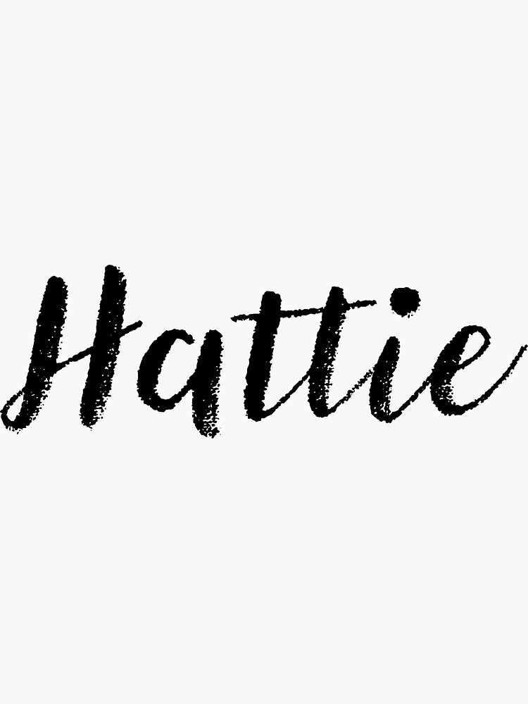 "Hattie Name Stickers Tees Birthday" Sticker for Sale by