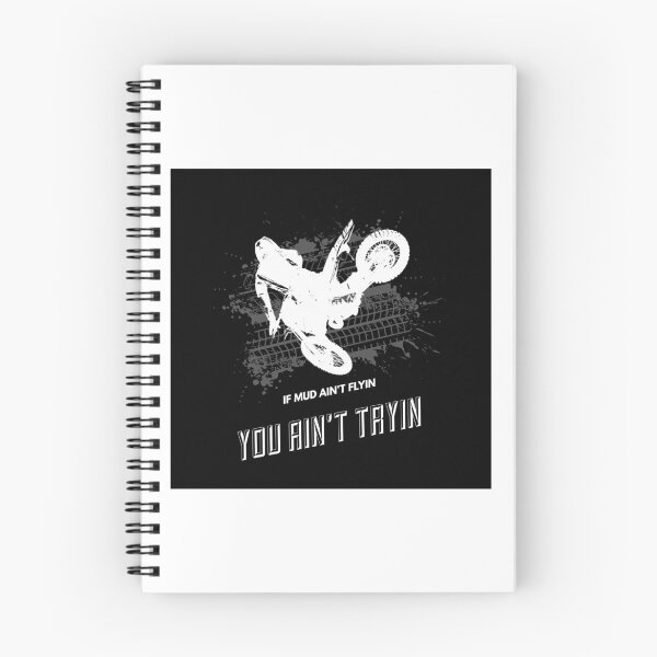 Item preview, Dirt Bike Quote If Mud Ain't Flyin You Aint Tryin designed and sold by OurBestBuys.