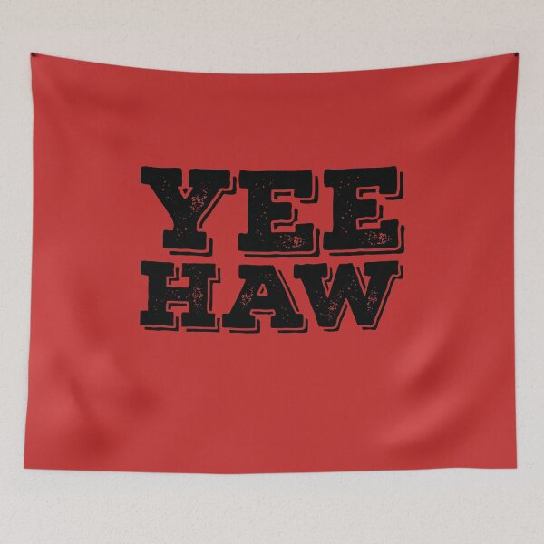Item preview, Yeehaw designed and sold by BlueRockDesigns.