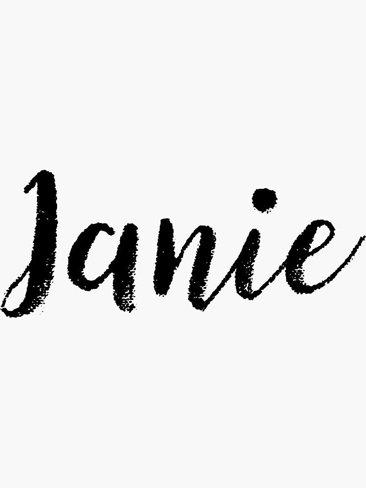 janie-girl-names-for-wives-daughters-stickers-tees-sticker-for-sale