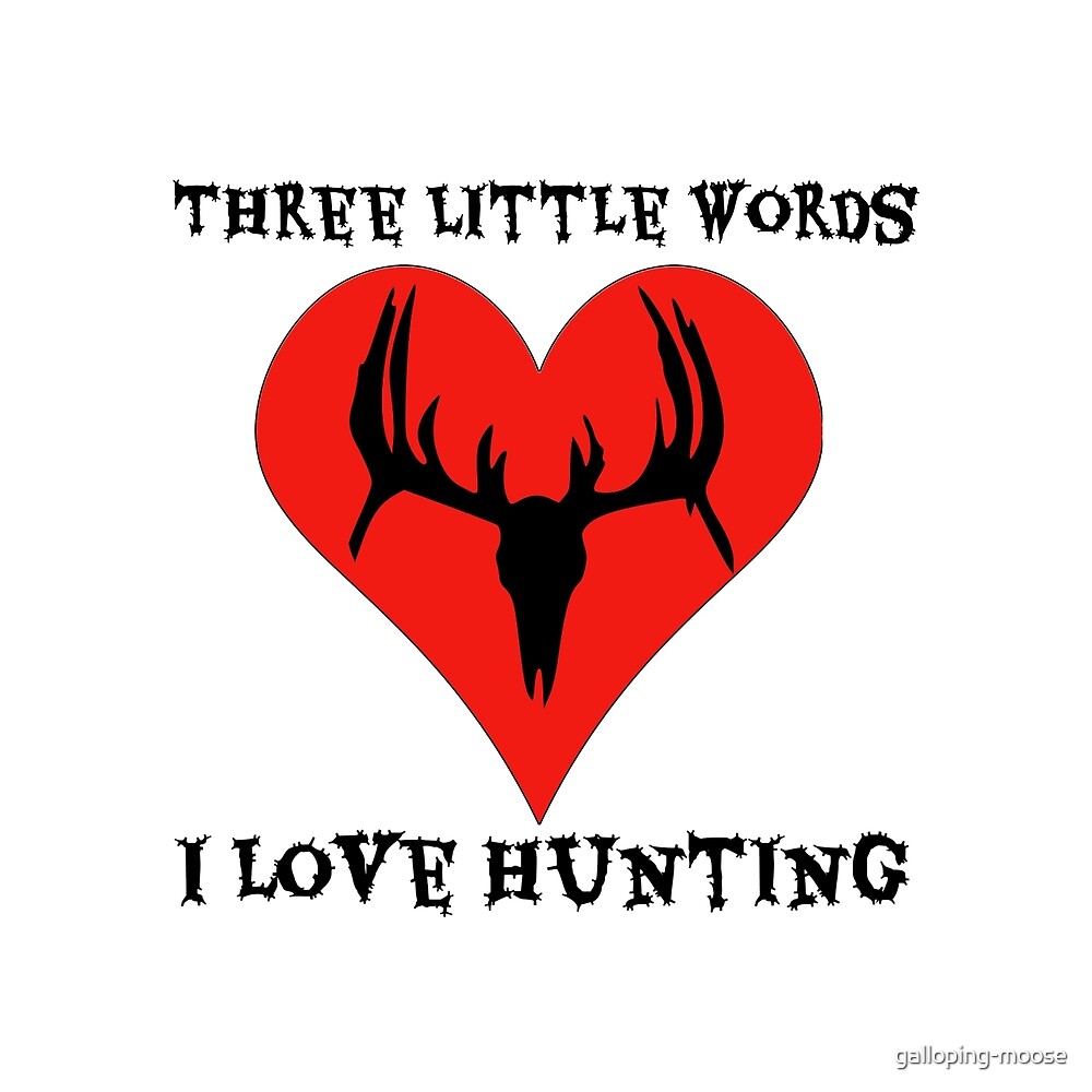Love hunting