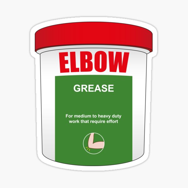 elbow-grease-sticker-for-sale-by-kirwindesign-redbubble