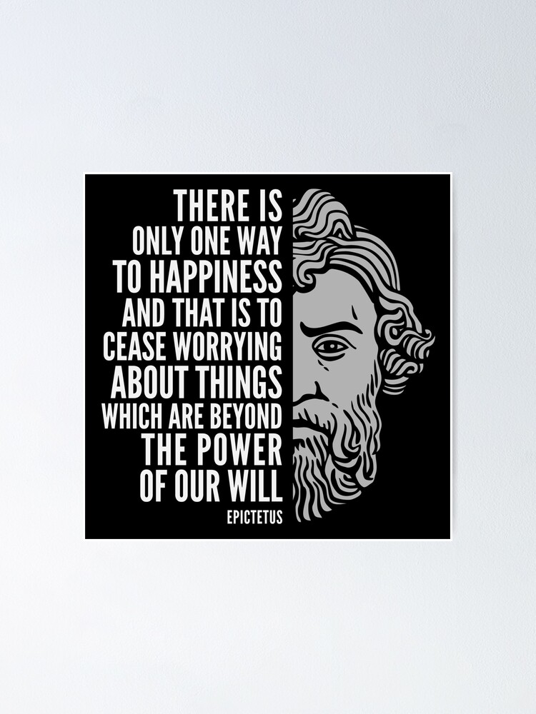 Poster Citation D Epictete One Way To Happiness Par Elvindantes Redbubble